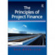 The Principles of Project Finance