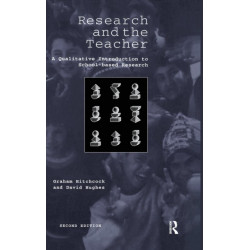 Research and the Teacher: A Qualitative Introduction to School-based Research