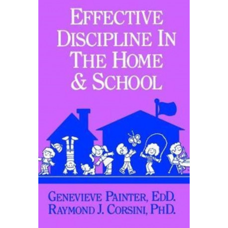 Effective Discipline In The Home And School