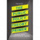 The Public Policy Theory Primer