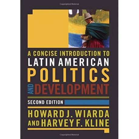 A Concise Introduction to Latin American Politics and Development