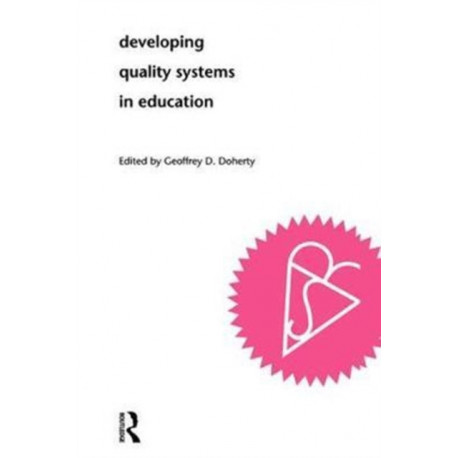 Developing Quality Systems in Education