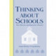 Thinking About Schools: New Theories and Innovative Practice