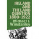 Ireland and the Land Question 1800-1922