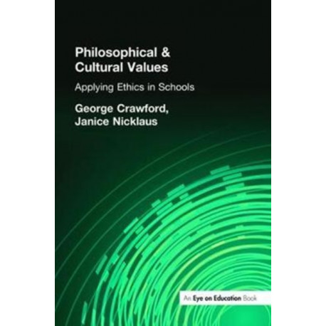 Philosophical and Cultural Values: Ethics in Schools