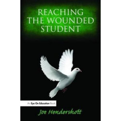 Reaching the Wounded Student