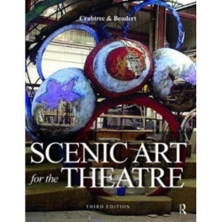 Scenic Art for the Theatre: History, Tools and Techniques