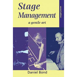 Stage Management: A Gentle Art