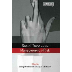 Social Trust and the Management of Risk