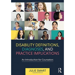 Disability Definitions, Diagnoses, and Practice Implications: An Introduction for Counselors