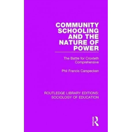 Community Schooling and the Nature of Power: The battle for Croxteth Comprehensive