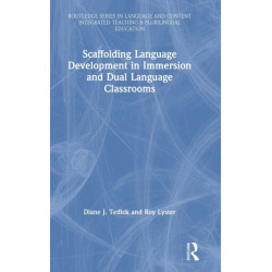 Scaffolding Language Development in Immersion and Dual Language Classrooms