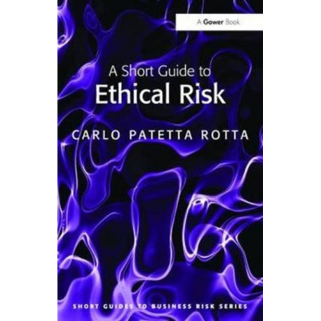 A Short Guide to Ethical Risk