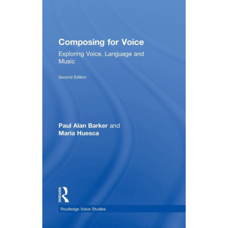 Composing for Voice: Exploring Voice, Language and Music