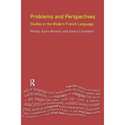 Problems and Perspectives: Studies in the Modern French Language