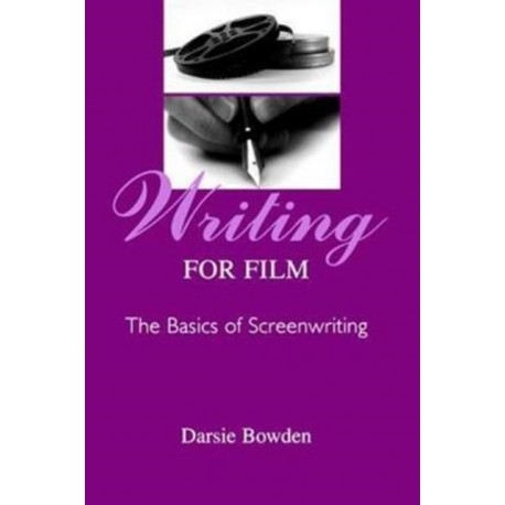 Writing for Film: The Basics of Screenwriting