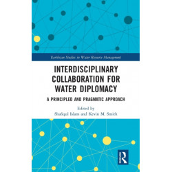 Interdisciplinary Collaboration for Water Diplomacy: A Principled and Pragmatic Approach
