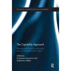 The Capability Approach: Development Practice and Public Policy in the Asia-Pacific Region