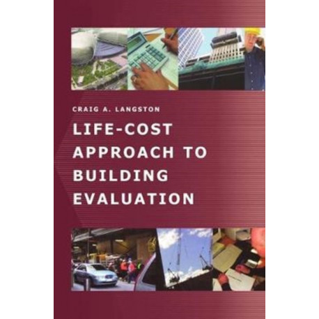 Life-Cost Approach to Building Evaluation