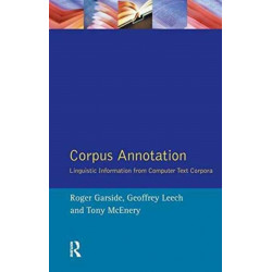 Corpus Annotation: Linguistic Information from Computer Text Corpora