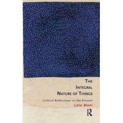 The Integral Nature of Things: Critical Reflections on the Present
