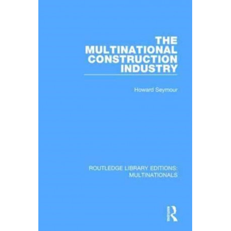 The Multinational Construction Industry