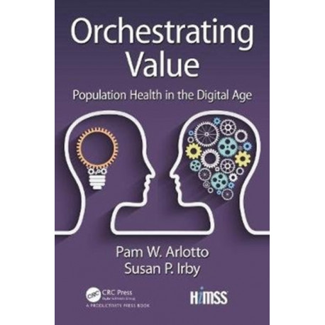 Orchestrating Value: Population Health in the Digital Age