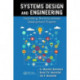 Systems Design and Engineering: Facilitating Multidisciplinary Development Projects