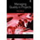 Managing Quality in Projects