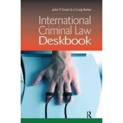 International Criminal Law Deskbook
