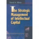 The Strategic Management of Intellectual Capital