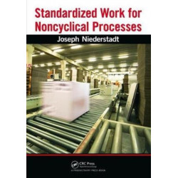 Standardized Work for Noncyclical Processes