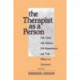 The Therapist as a Person: Life Crises, Life Choices, Life Experiences, and Their Effects on Treatment