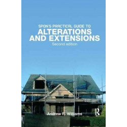 Spon's Practical Guide to Alterations & Extensions