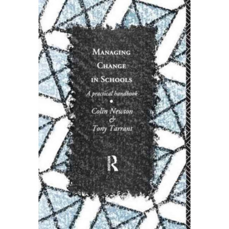 Managing Change in Schools: A Practical Handbook