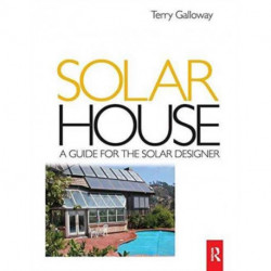 Solar House: A Guide for the Solar