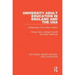 University Adult Education in England and the USA: A Reappraisal of the Liberal Tradition