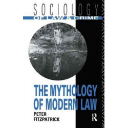 The Mythology of Modern Law
