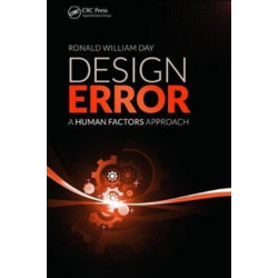 Design Error: A Human Factors Approach