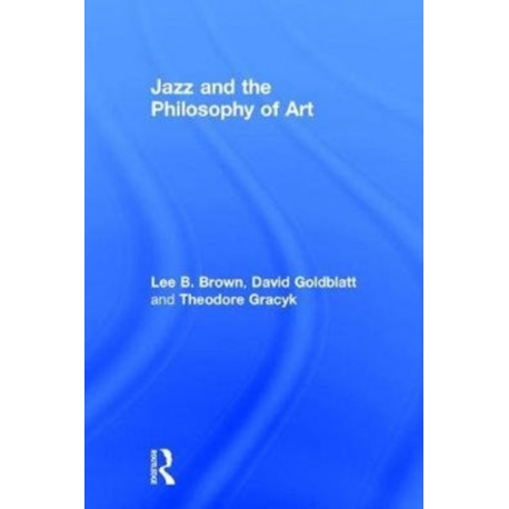 Jazz and the Philosophy of Art