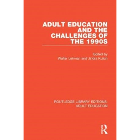 Adult Education and the Challenges of the 1990s