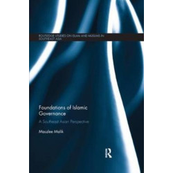 Foundations of Islamic Governance: A Southeast Asian Perspective