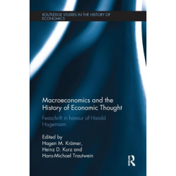 Macroeconomics and the History of Economic Thought: Festschrift in Honour of Harald Hagemann