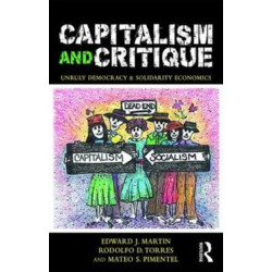 Capitalism and Critique: Unruly Democracy and Solidarity Economics