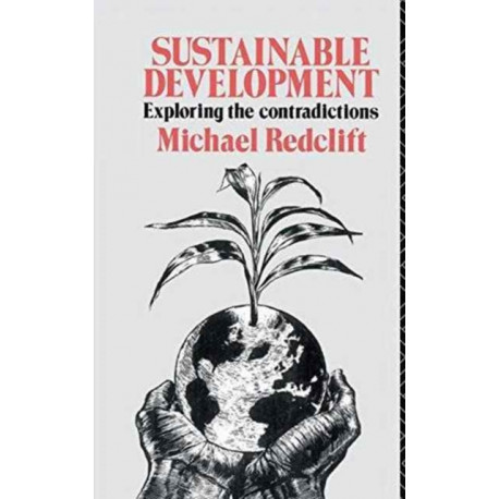 Sustainable Development: Exploring the Contradictions