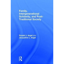 Family, Intergenerational Solidarity, and Post-Traditional Society