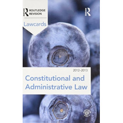 Constitutional and Administrative Lawcards 2012-2013