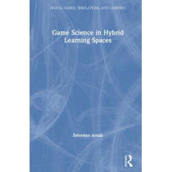 Game Science in Hybrid Learning Spaces