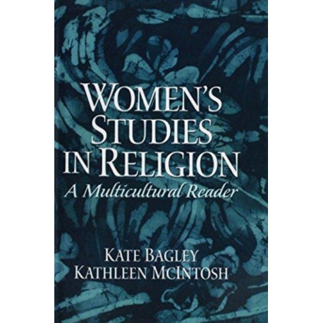 Women's Studies in Religion: A Multicultural Reader