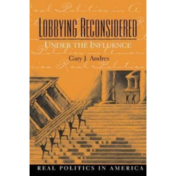 Lobbying Reconsidered: Politics Under the Influence